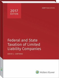 Federal and State Taxation of Limited Liability Companies (2017) - Cartano, David J.