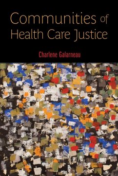 Communities of Health Care Justice - Galarneau, Charlene