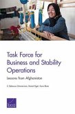 Task Force for Business and Stability Operations: Lessons from Afghanistan