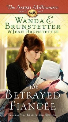 The Betrayed Fiancee - Brunstetter, Wanda E.; Brunstetter, Jean