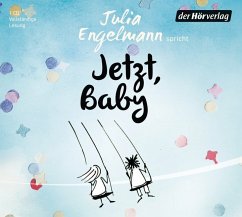 Jetzt, Baby - Engelmann, Julia