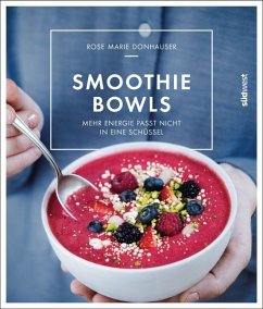Smoothie-Bowls - Donhauser, Rose Marie