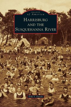 Harrisburg and the Susquehanna River - Fasick, Erik V.