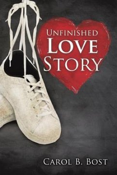 Unfinished Love Story - Bost, Carol B.