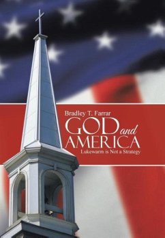 God and America - Farrar, Bradley T.