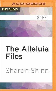 The Alleluia Files - Shinn, Sharon