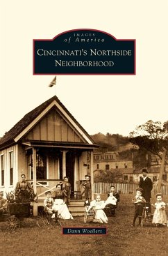 Cincinnati's Northside Neighborhood - Woellert, Dann