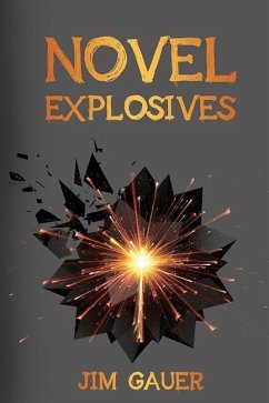 Novel Explosives - Gauer, Jim