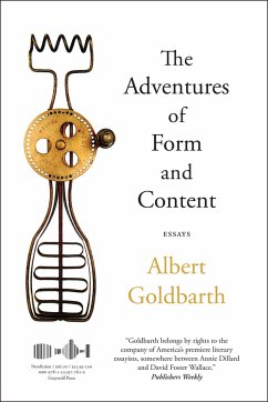 The Adventures of Form and Content - Goldbarth, Albert