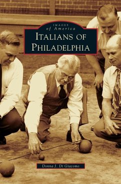 Italians of Philadelphia - Di Giacomo, Donna J.