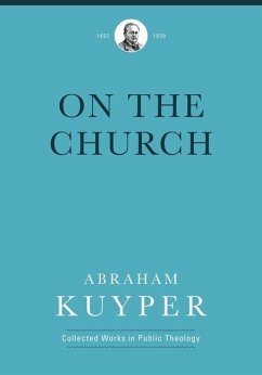 On the Church - Kuyper, Abraham