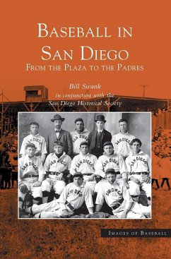 Baseball in San Diego - Swank, Bill