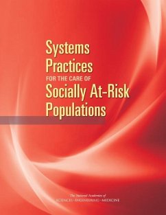 Systems Practices for the Care of Socially At-Risk Populations - National Academies of Sciences Engineering and Medicine; Health And Medicine Division; Board On Health Care Services; Board on Population Health and Public Health Practice; Committee on Accounting for Socioeconomic Status in Medicare Payment Programs