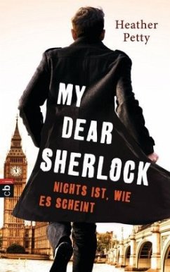 Nichts ist, wie es scheint / My dear Sherlock Bd.2 - Petty, Heather