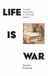 Life is War - Bild 1