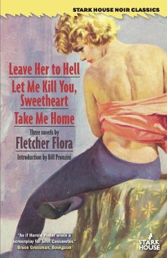 Leave Her to Hell / Let Me Kill You, Sweetheart / Take Me Home - Flora, Fletcher