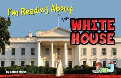 I'm Reading about the White House - Marsh, Carole