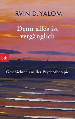 Denn alles ist vergänglich - Yalom, Irvin D.