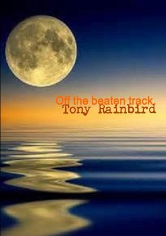 Off the beaten track. - Rainbird, Tony