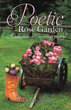 Poetic Rose Garden - Lister, Vanessa