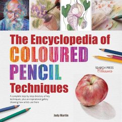 The Encyclopedia of Coloured Pencil Techniques - Martin, Judy