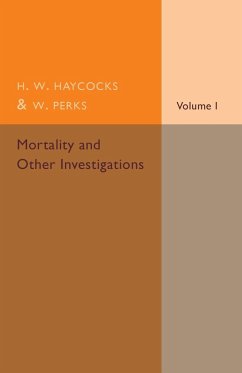 Mortality and Other Investigations - Haycocks, H. W.; Perks, W.