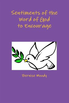 Sentiments of the Word of God to Encourage - Moody, Bernise