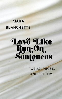Love Like Run-On Sentences - Blanchette, Kiara