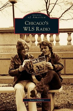 Chicago's WLS Radio - Childers, Scott