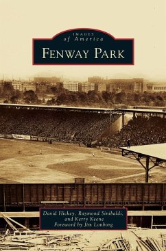 Fenway Park - Hickey, David; Sinibaldi, Raymond; Keene, Kerry