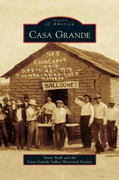 Casa Grande - Snell, Dawn; Casa Grande Valley Historical Society