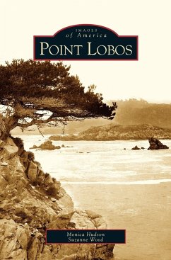 Point Lobos - Hudson, Monica; Wood, Suzanne