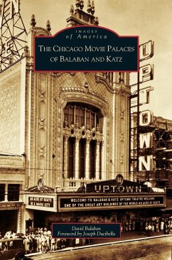 Cover Chicago Movie Palaces of Balaban and Katz
