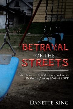 Betrayal of the Streets - King, Danette