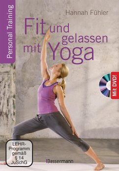 Fit und gelassen mit Yoga + DVD - Fühler, Hannah