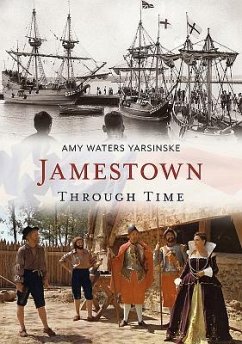 Jamestown Through Time - Yarsinske, Amy Waters