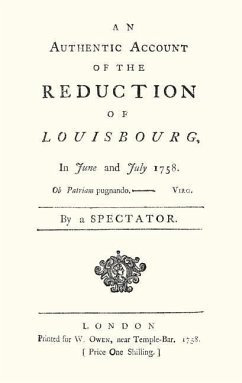 Authentic Account of the Reduction of Louisbourg in June and July 1758 - Spectator, A.