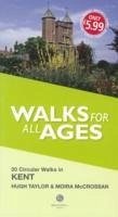 Walks for All Ages Kent - Taylor, H.; McCrossan, Moira