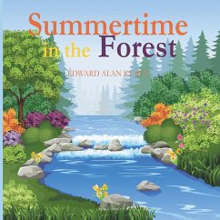 Summertime in the Forest - Kurtz, Edward Alan