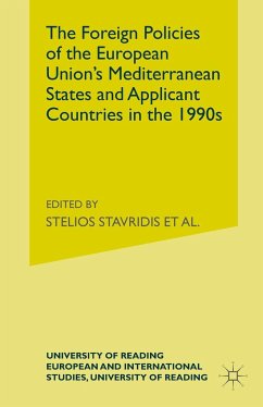 The Foreign Policies of the Eu's Mediterranean States and Applicant Countries in the 1990's - Stavridis, Stelios / Couloumbis, Theodore / Veremis, Thanos / Waites, Neville