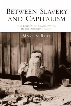 Between Slavery and Capitalism - Ruef, Martin