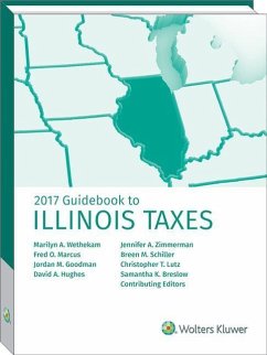 Illinois Taxes, Guidebook to (2017) - Wethekam, Marilyn A.; Marcus, Fred O.; Goodman, Jordan M.