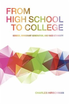 From High School to College: Gender, Immigrant Generation, and Race-Ethnicity - Hirschman, Charles