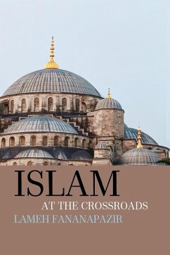Islam at the Crossroads - Fananapazir, Lameh