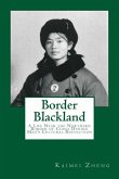 Border Blackland: A Life Near the Northern Border of China During Mao's Cultural Revolution