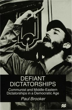 Defiant Dictatorships - Brooker, Paul; Brooker, P.