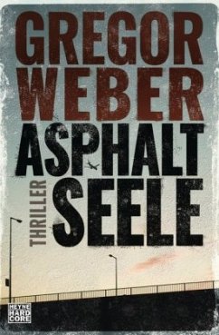 Asphaltseele - Weber, Gregor