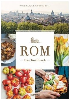 Rom - Das Kochbuch - Parla, Katie;Gill, Kristina