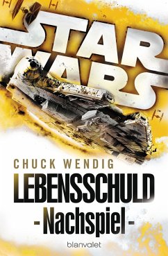 Lebensschuld / Star Wars - Nachspiel Trilogie Bd.2 - Wendig, Chuck