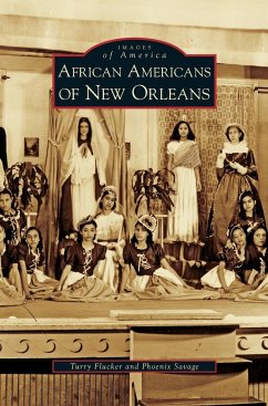 African Americans of New Orleans - Flucker, Turry; Savage, Phoenix